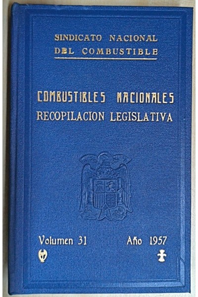 COMBUSTIBLES NACIONALES. RECOPILACION LEGISLATIVA